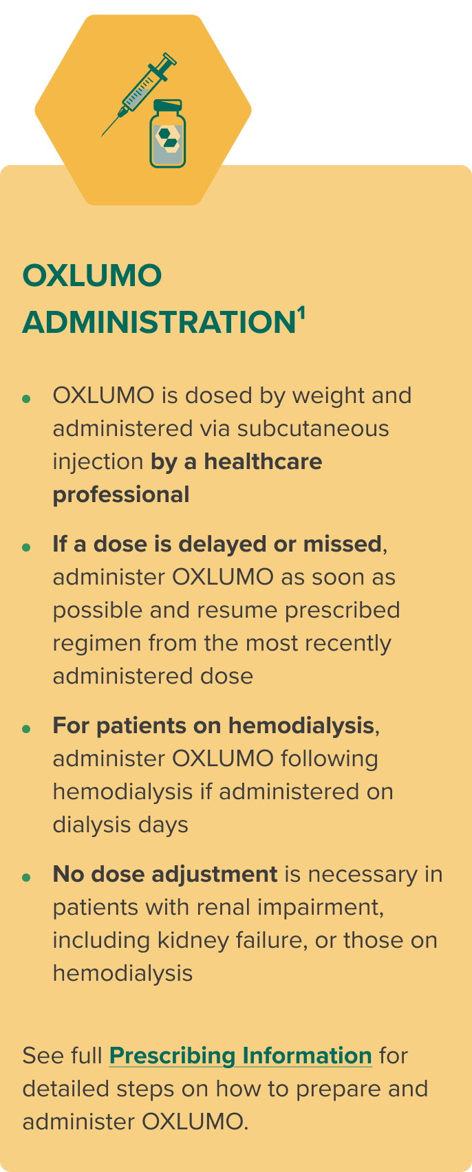 Oxlumo Administration